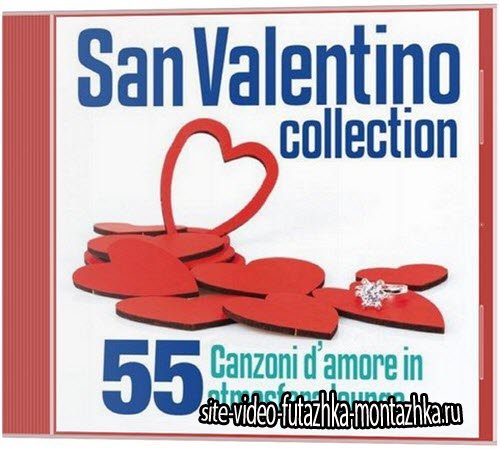 San Valentino Collection (55 canzoni d'amore in atmosfera lounge) (2014)