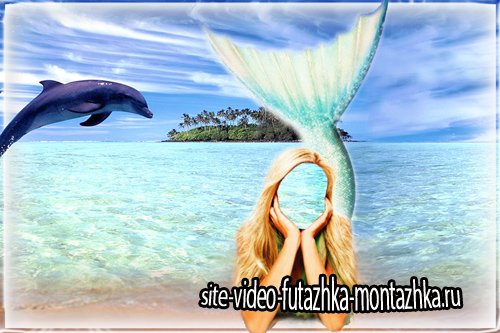 Шаблон для фотошопа - Дельфин и русалка