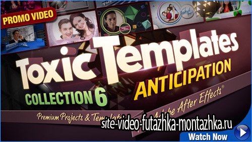 Toxic Templates Collection 6 Anticipation (aep)