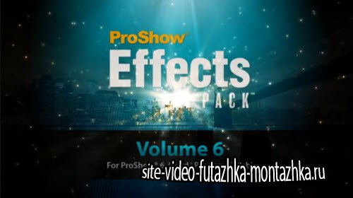 ProShow Effects Pack Volume 6 - для ProShow Producer®