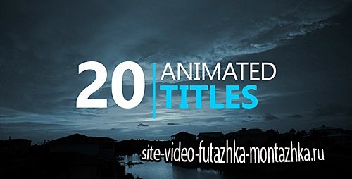20 Animated Titles - Project for After Effects (Videohive)