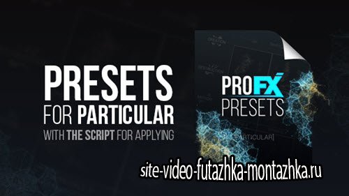 Pro FX Presets [Particular] - Project for After Effects (Videohive)