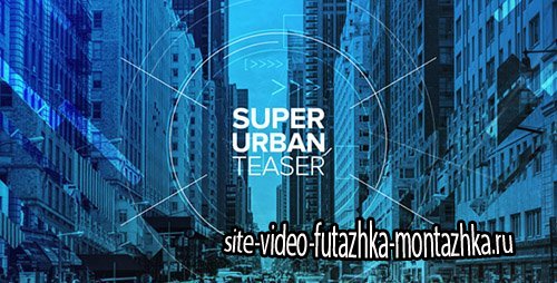 Super Urban Teaser - Project for After Effects (Videohive)