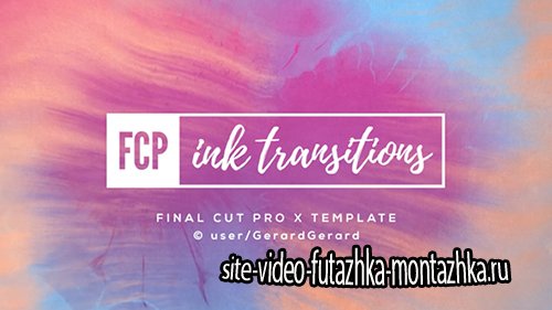 Ink Transitions - FCPX - Final Cut Pro X Template (Videohive)